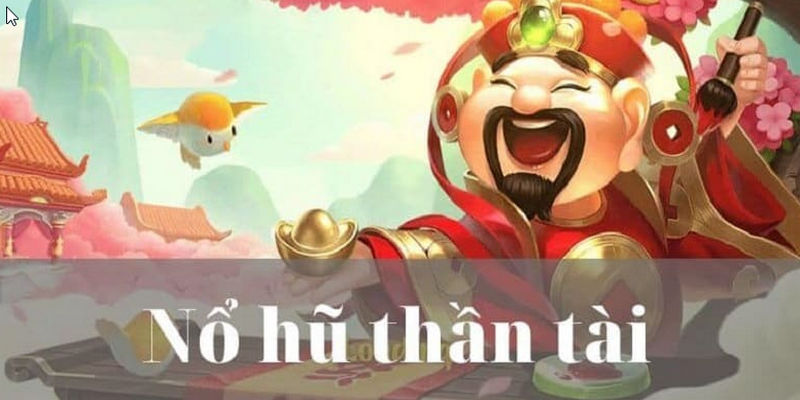 Nổ Hũ Thần Tài đang là game game giải trí lôi cuốn nhất trong mọi thời đại